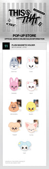 Stray Kids -THIS & THAT POP-UP STORE OFFICIAL MD / PLUSH MAGNETIC HOLDER