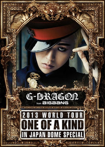 G-DRAGON - 2013 World Tour -One Of A Kind- In Japan Dome Special