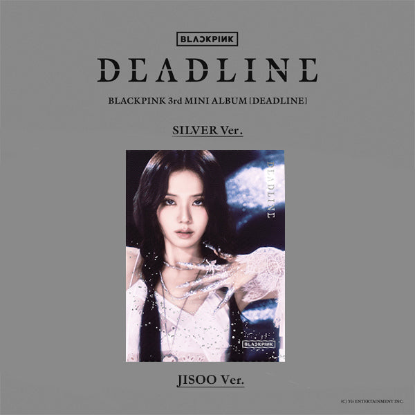BLACKPINK - DEADLINE / Silver Ver. - K-Pop Time
