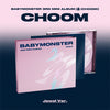 BABYMONSTER -  CHOOM  / JEWEL ver.