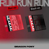 Dragon Pony - RUN RUN RUN