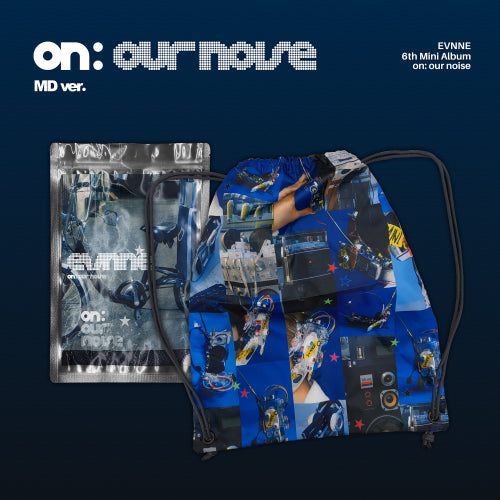 EVNNE - on: our noise / MD Ver. *LIMITED*