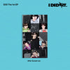 IDID - I Did It  (Yesterday Ver / After Sunset Ver)*DEBUT*