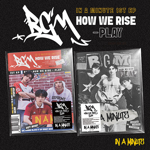 IN A MINUTE - BGM : HOW WE RISE - PLAY