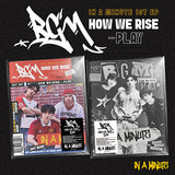 IN A MINUTE - BGM : HOW WE RISE - PLAY