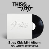 STRAY KIDS - THIS & THAT / SOLAR ECLIPSE VINYL *USA IMPORT / LATER DELIVERY!*