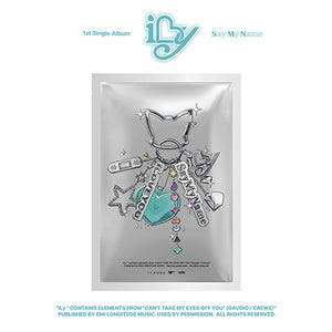 SAY MY NAME - iLy / Key Ring Ver. - K-Pop Time