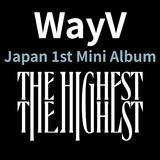 WAYV - THE HIGHEST (Japanese Limited Member Editions / Cardboard Sleeve [mini LP])