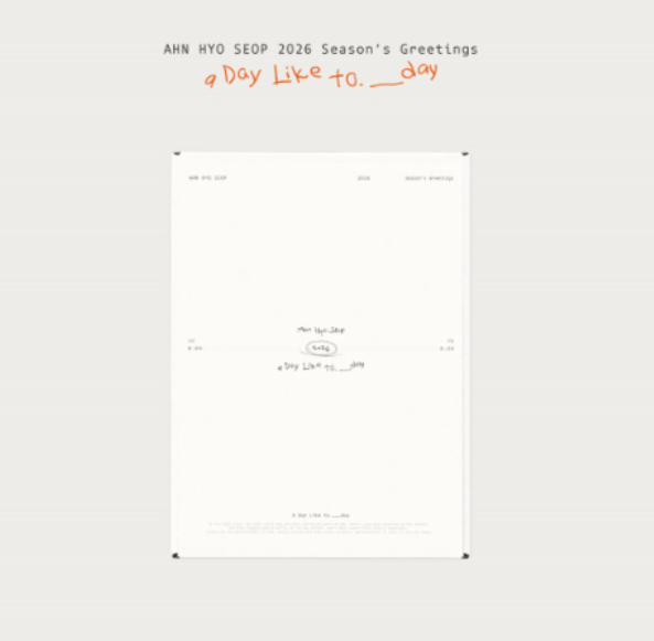 AHN HYO SEOP - 2026 SEASON’S GREETINGS / A Day Like to.___day *LIMITED PREORDER PERIOD*