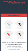 CORTIS - PUT YOUR PHONE DOWN 2026 TOUR MD / CORTIS BALL T-SHIRT