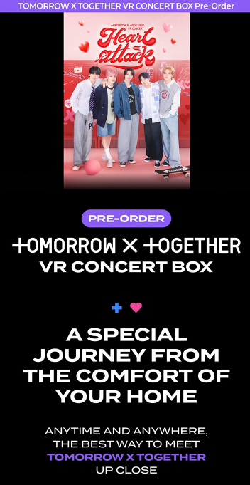 TOMORROW X TOGETHER - VR CONCERT BOX / HEART ATTACK Package - K