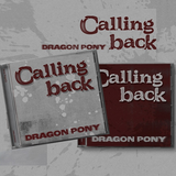Dragon Pony - Calling Back + BONUS
