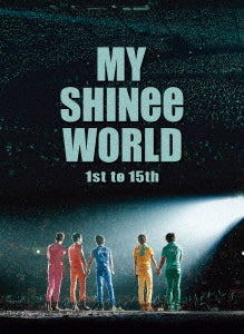 SHINee - MY SHINEE WORLD / 1st to 15th (Japanese Concert Blu-ray