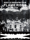 LE SSERAFIM - 2023 FLAME RISES TOUR IN JAPAN (Japanese NTSC DVD) / Limited Edition
