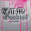 BIGBANG - TELL ME GOODBYE / Japanese Regular CD