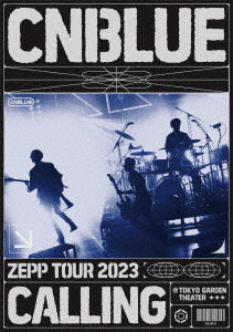 CNBLUE -Zepp Tour 2023: Calling @Tokyo Garden Theater (Japanese NTSC DVD)