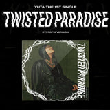 Yuta - Twisted Paradise / Japanese Limited Edition : Dystopia Version