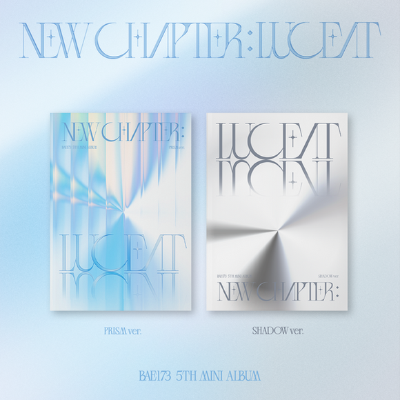 BAE173 - NEW CHAPTER : LUCEAT