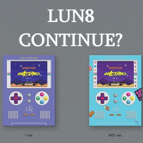 LUN8 - CONTINUE? (Choice of Two Versions)