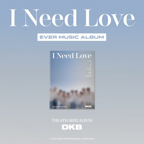 DKB - I NEED LOVE (Ever Music Album Ver./Digital album)