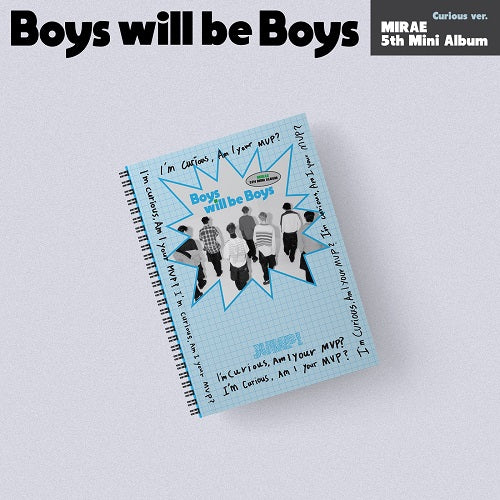 MIRAE - Boys will be Boys (Curious Ver.)
