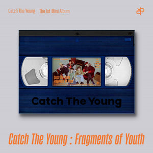 Catch The Young - Catch The Young : Fragments of Youth -DEBUT RELEASE!