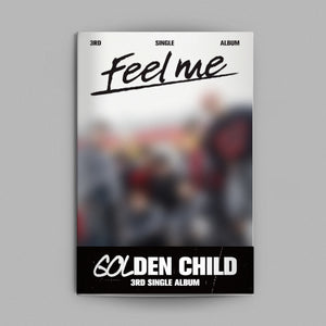 GOLDEN CHILD - Feel me