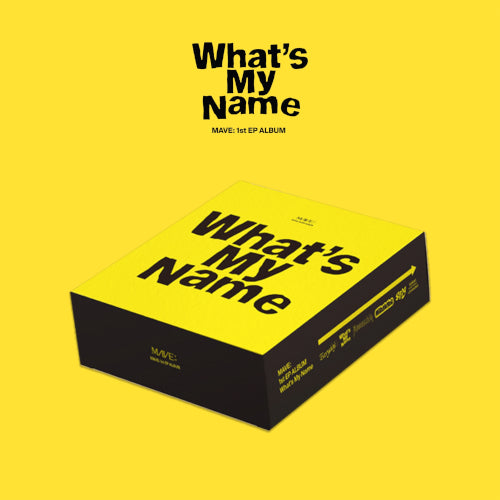 MAVE  - What's My Name (DEBUT PHYSICAL RELEASE - SPECIAL RELEASE)