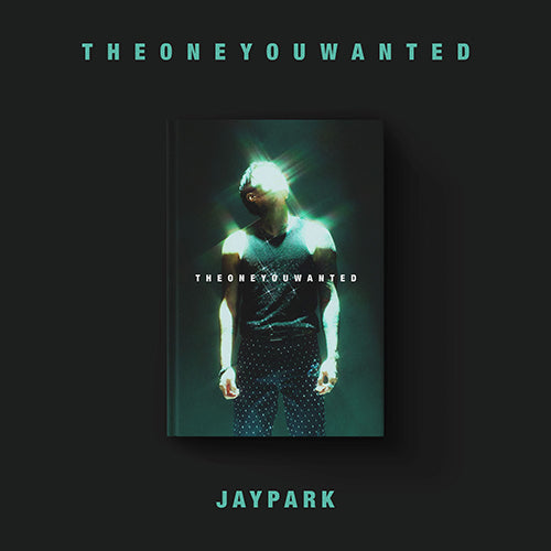JAY PARK - THE ONE YOU WANTED - K-Pop Time