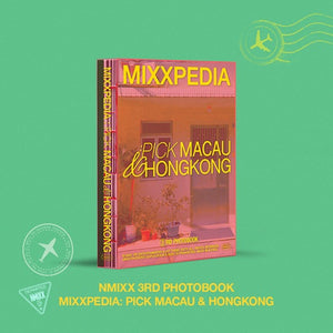 NMIXX - MIXXPEDIA: MIXXPIDIA: PICK MACAU & HONGKONG  (3rd Photobook) *LIMITED PREORDER ONLY*