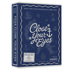 CLOSE YOUR EYES - 2026 SEASON'S GREETINGS + BONUS