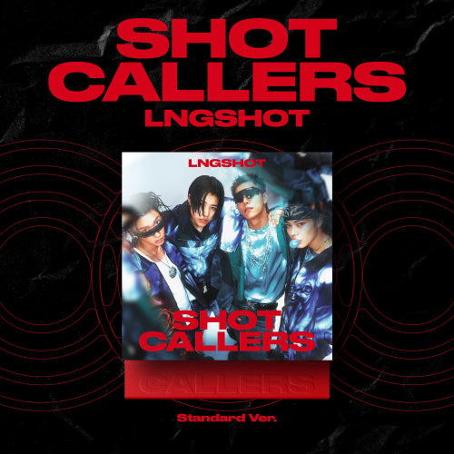 LNGSHOT - SHOT CALLERS / Standard Ver.
