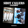 LNGSHOT - SHOT CALLERS / Magazine Ver. (Large package!)