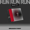 Dragon Pony - RUN RUN RUN