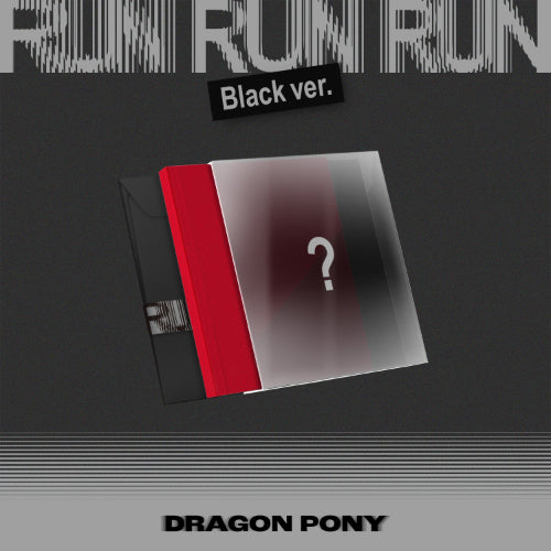 Dragon Pony - RUN RUN RUN