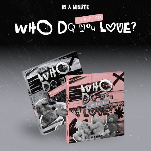 IN A MINUTE - Who Do You Love? : I Need You (Random)