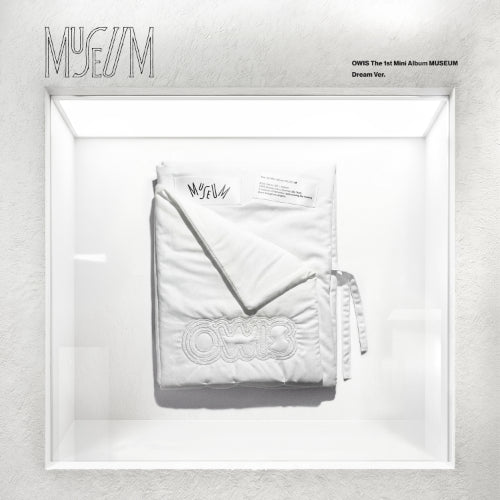 OWIS - MUSEUM / Dream Ver.