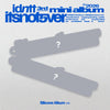 idntt - itsnotover / Silicone Album