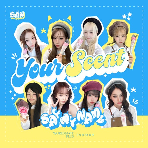 SAY MY NAME - Your Scent