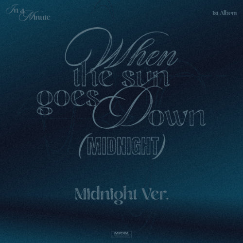 IN A MINUTE - When the sun goes down : Midnight