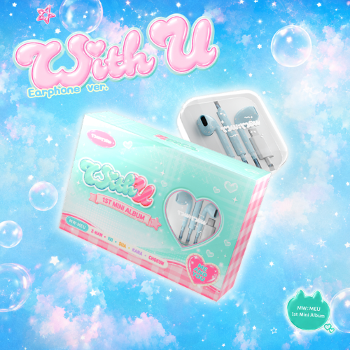 MW:MEU - With U  / Earphone Ver.