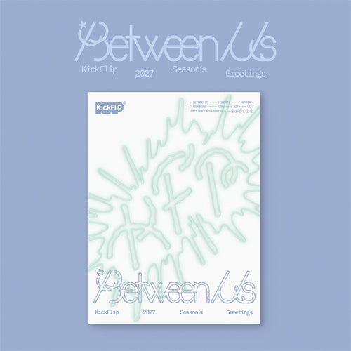 KickFlip - 2027 Season's Greetings : Between Us + BONUS