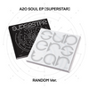 A2O SOUL - SUPERSTAR (Random)