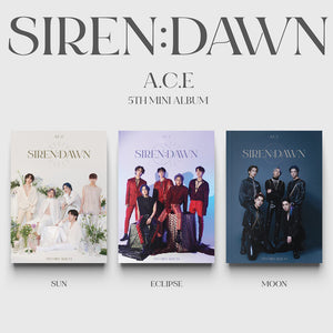 A.C.E - SIREN : DAWN (Random of 3 Versions*)