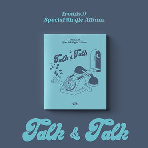 FROMIS_9 - TALK & TALK