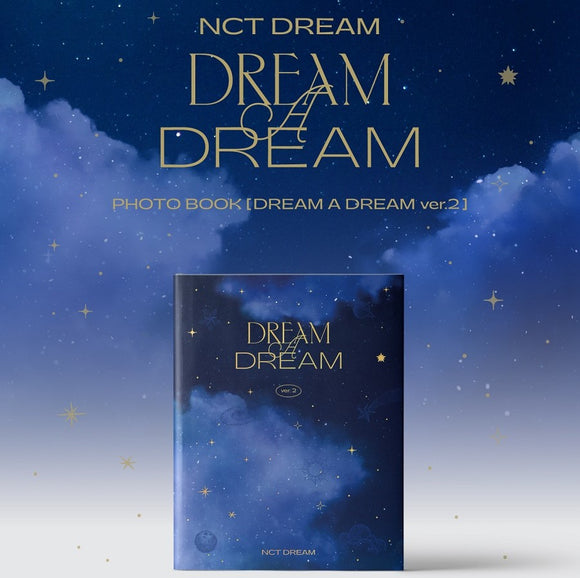 NCT DREAM -  DREAM A DREAM PHOTOBOOK Ver.2 (Choice of member version)