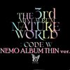 NATURE - NATURE WORLD : CODE W [Nemo Album Thin ver.]